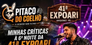 Pitaco do Coelho 41ª Expoari – Uma grande festa, um rodeio de alto nível e um show que decepciono
